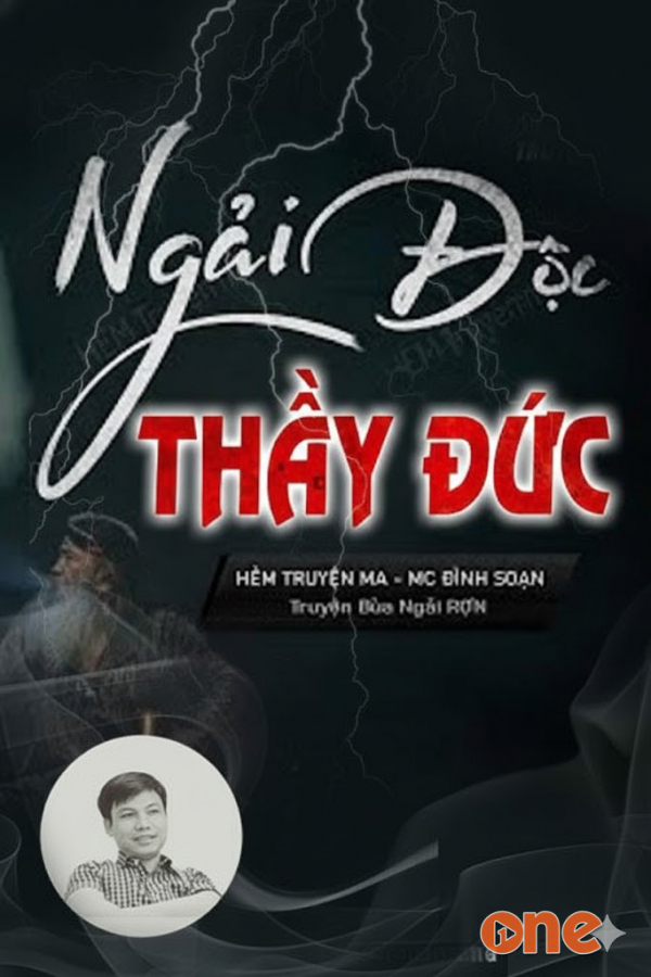 Ngải Độc Thầy Đức - MC Đình Soạn