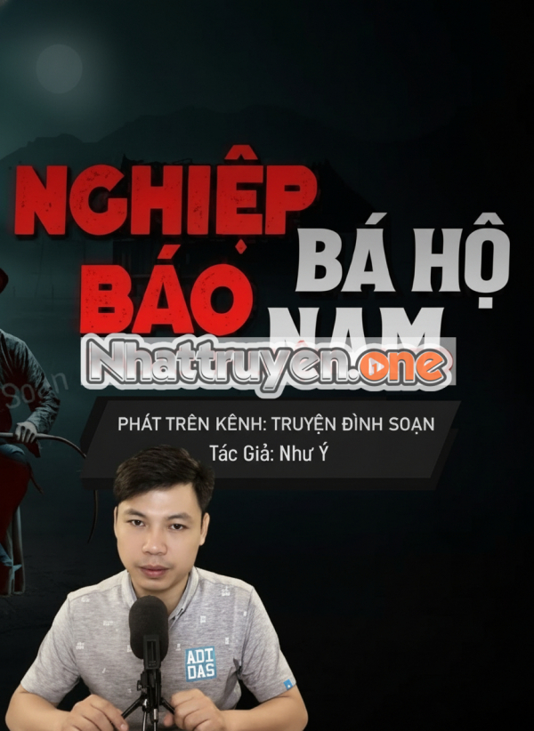 Nghiệp Báo Bá Hộ Nam - MC Đình Soạn
