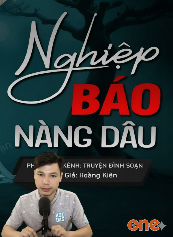 Nghiệp Báo Nàng Dâu - MC Đình Soạn