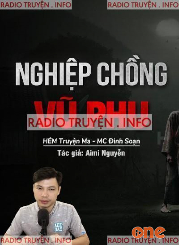 Nghiệp Chồng Vũ Phu - MC Đình Soạn