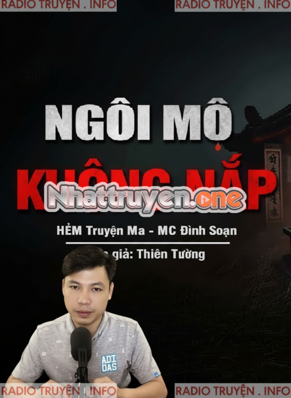 Ngôi Mộ Không Nắp - MC Đình Soạn