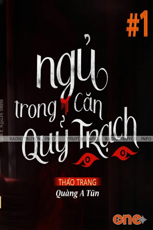 Ngủ Trong Quỷ Trạch  -  Quàng A Tũn