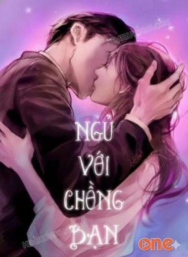Ngủ Với Chồng Bạn