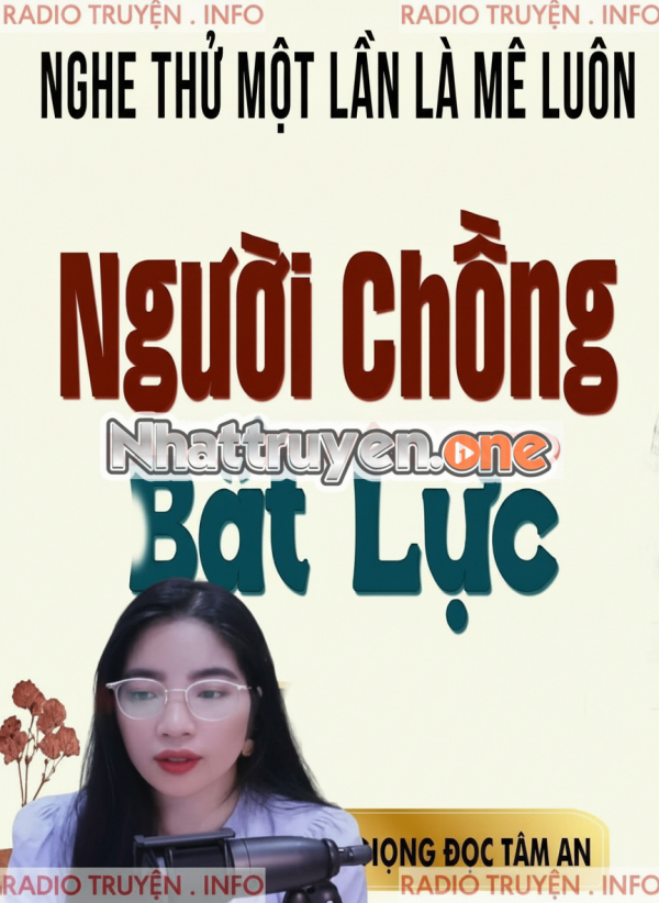 Người Chồng Bất Lực -  MC Tâm An