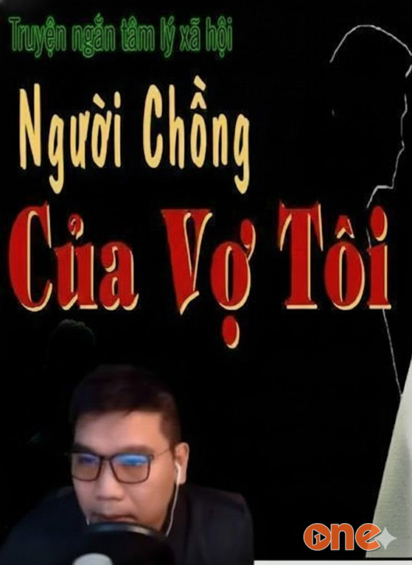 Người Chồng Của Vợ Tôi - MC Đình Duy