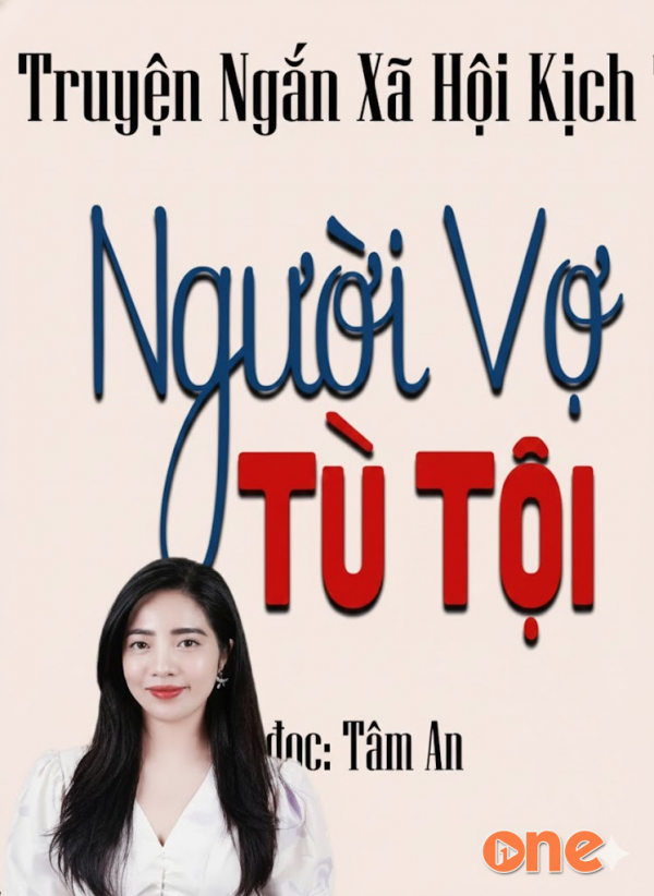 Người Vợ Tù Tội - MC Tâm An