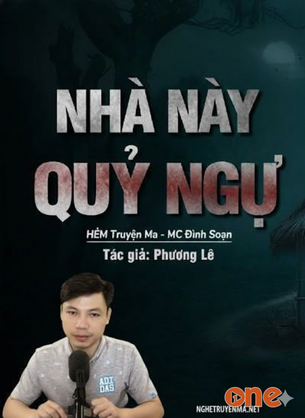 Nhà Này Quỷ Ngự - MC Đình Soạn