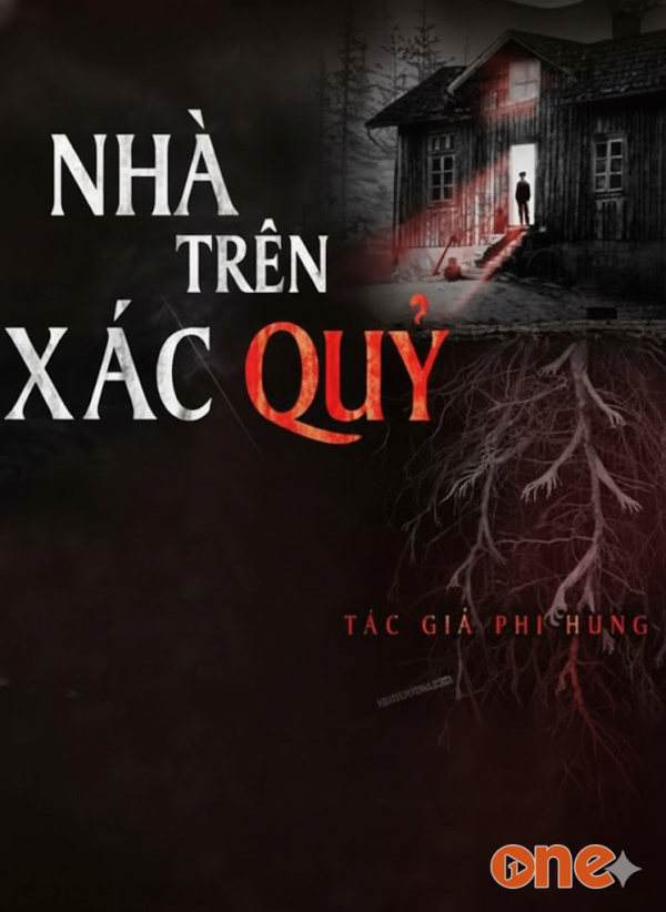 Nhà Trên Xác Quỷ - MC Nguyễn Huy