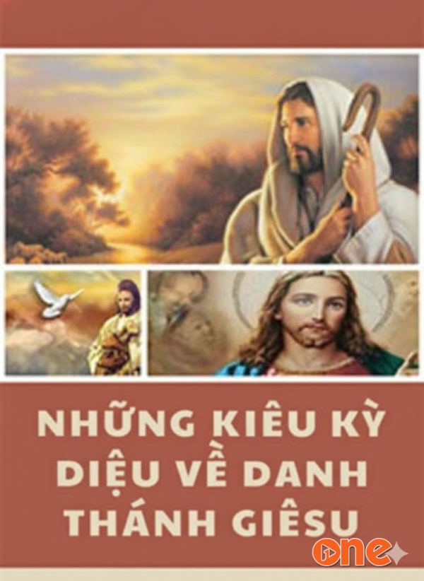 Những Điều Kỳ Diệu Về Danh Thánh Giêsu - Mến Yêu Giêsu