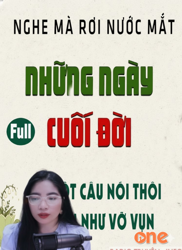 Những Ngày Cuối Đời -  MC Tâm An