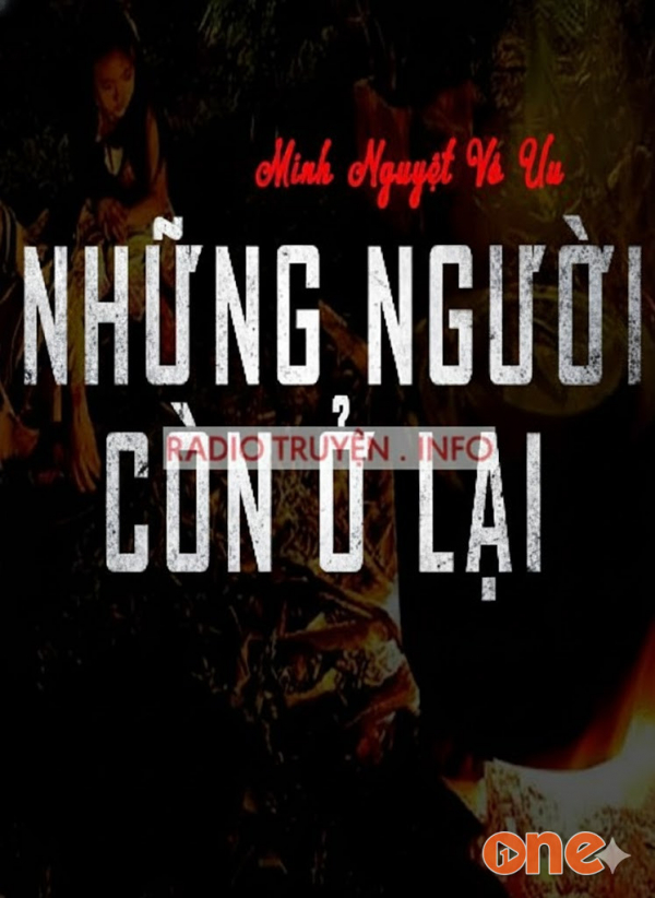 Những Người Còn Ở Lại - MC Nguyễn Huy