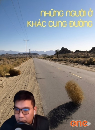 Những Người Ở Khác Cung Đường