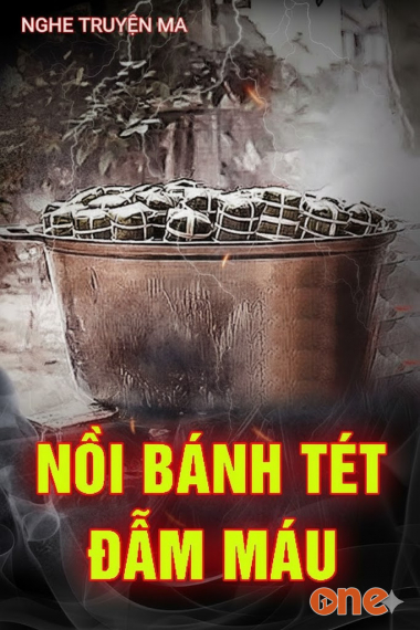 Nồi Bánh Tét Đẫm Máu