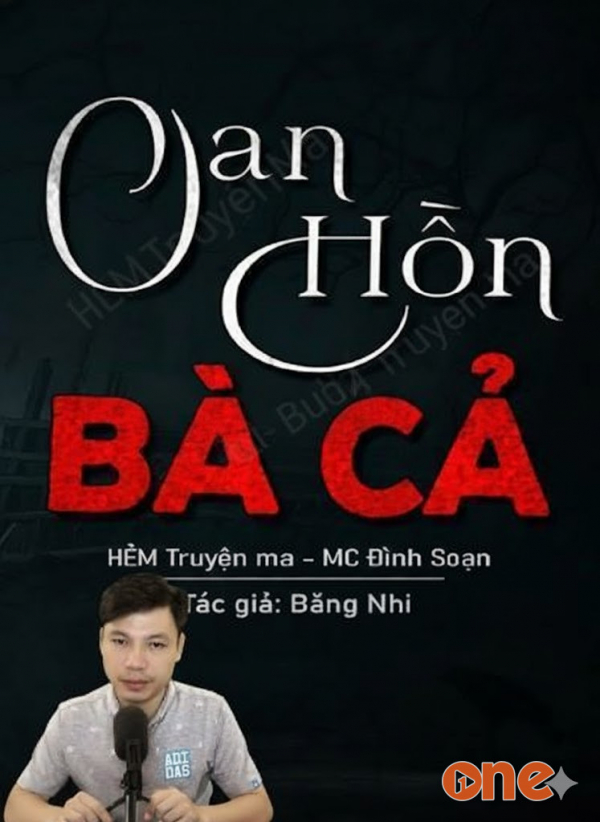Oan Hồn Bà Cả - MC Đình Soạn