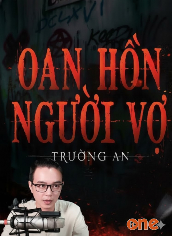 Oan Hồn Người Vợ - MC Nguyễn Huy