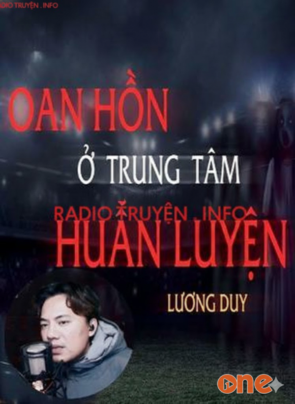 Oan Hồn Ở Trung Tâm Huấn Luyện -  Quàng A Tũn, MC Quàng A Tũn
