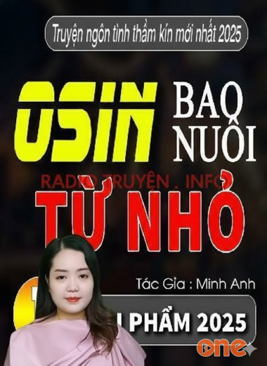 Osin Bao Nuôi Từ Nhỏ