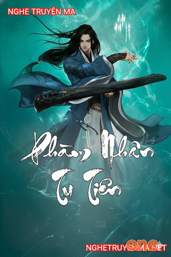 Phàm nhân tu tiên phần 2 - MC Trần Vân