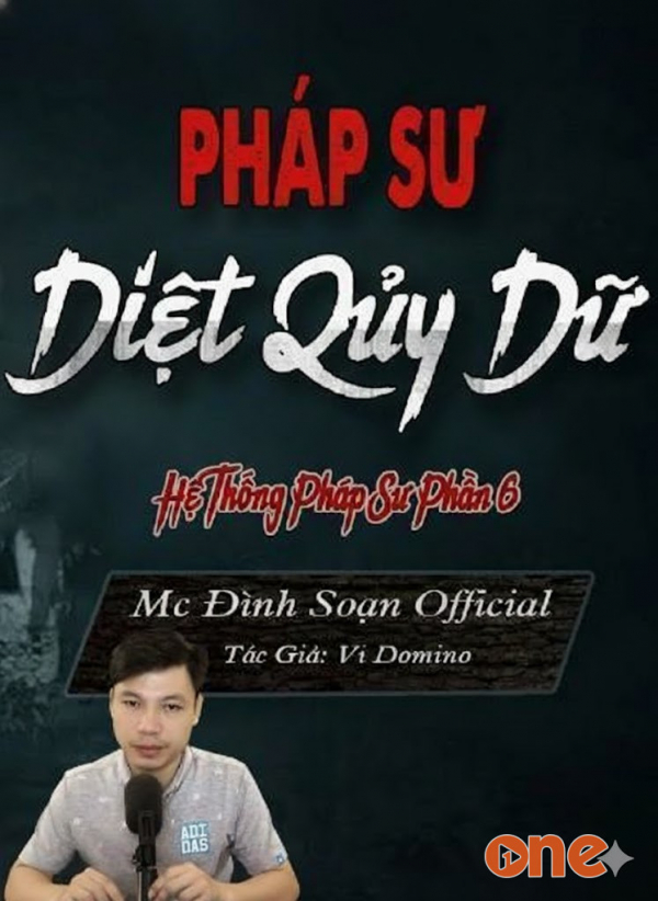 Pháp Sư Diệt Quỷ Dữ - MC Đình Soạn