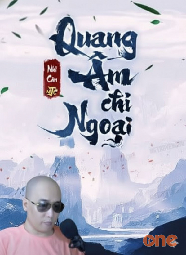 Quang Âm Chi Ngoại - lão trần