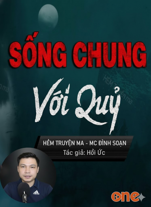 Sống Chung Với Quỷ - MC Đình Soạn, MC Nguyễn Huy