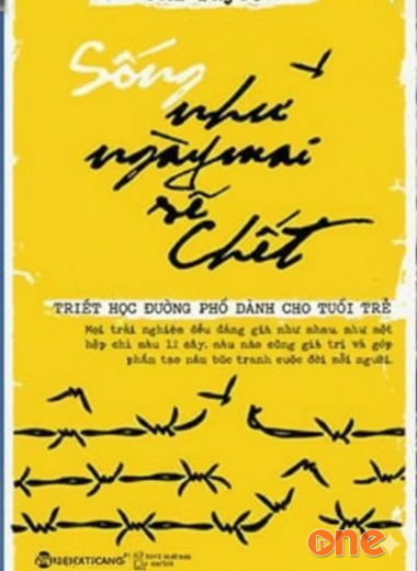 Sống Như Ngày Mai Sẽ Chết