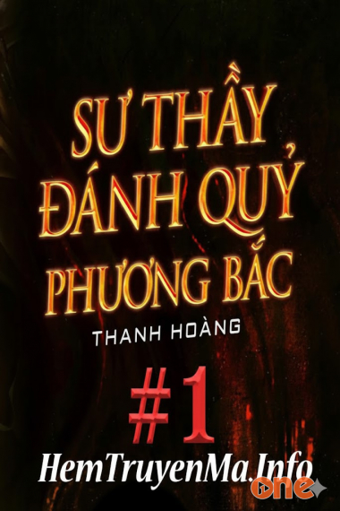 Sư Thầy Đánh Quỷ Phương Bắc - A Tũn