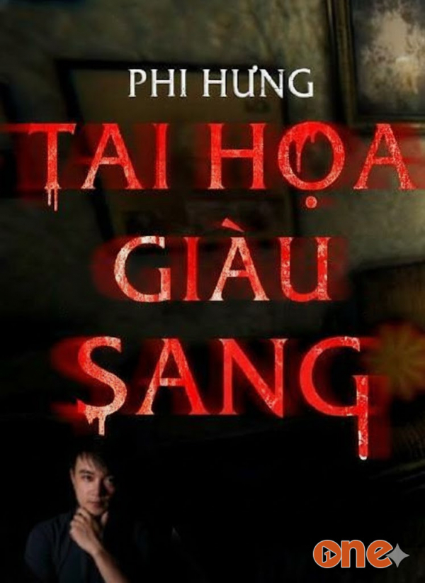 Tai Hoạ Giàu Sang - MC Nguyễn Huy