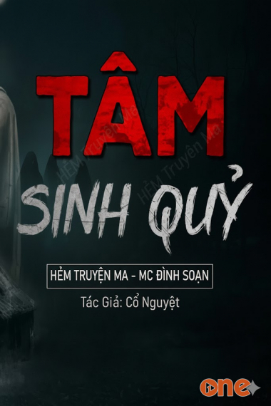 Tâm Sinh Quỷ - MC Đình Soạn