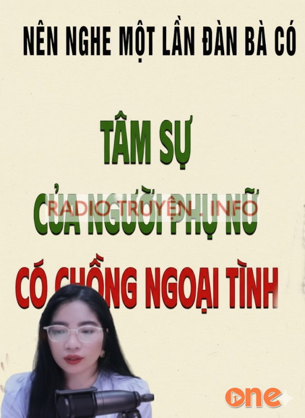 Tâm Sự Của Người Phụ Nữ Có Chồng Ngoại Tình -  MC Tâm An