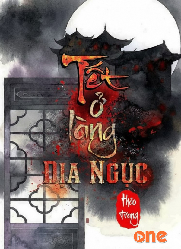 Tết ở làng địa ngục - MC Nguyễn Huy