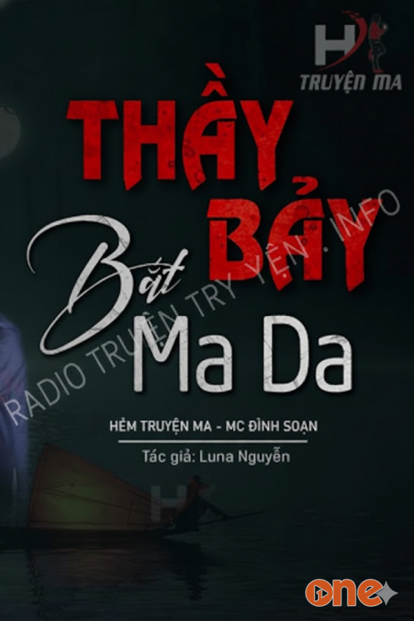 Thầy Bảy Bắt Ma Da  -  MC Đình Soạn