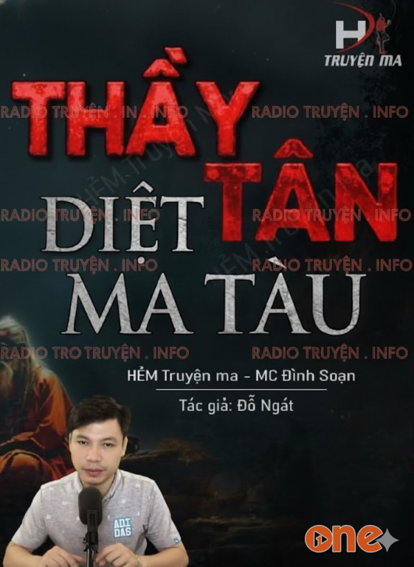 Thầy Tân Diệt Ma Tàu - MC Đình Soạn