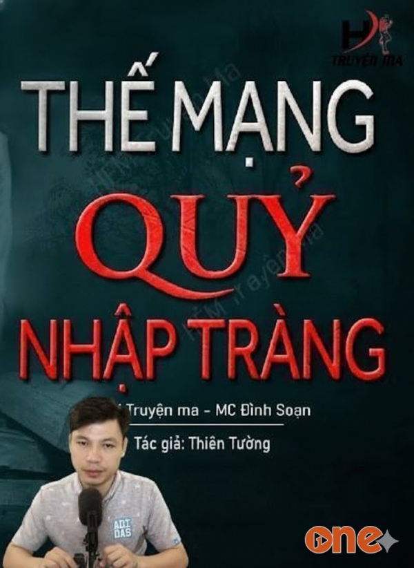 Thế Mạng Quỷ Nhập Tràng - MC Đình Soạn