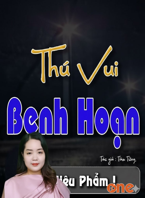 Thú Vui Bệnh Hoạn - MC Thanh Mai
