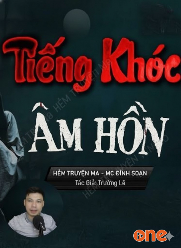 Tiếng Khóc Âm Hồn  -  Phần 2 - MC Đình Soạn