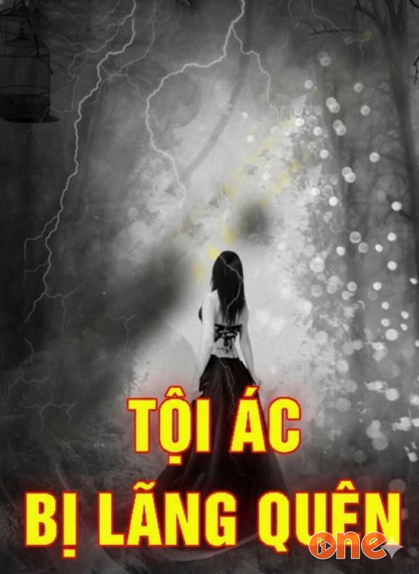 Tội Ác Bị Lãng Quên - MC Nguyễn Huy