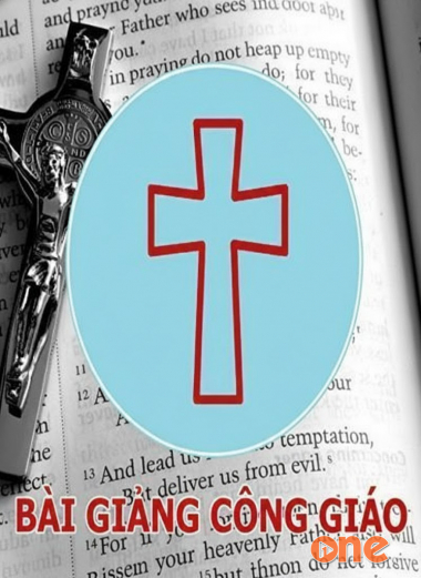 Tổng Hợp Bài Giảng Công Giáo Hay