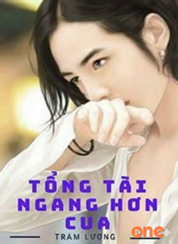 Tổng Tài Ngang Hơn Cua - Trầm Radio