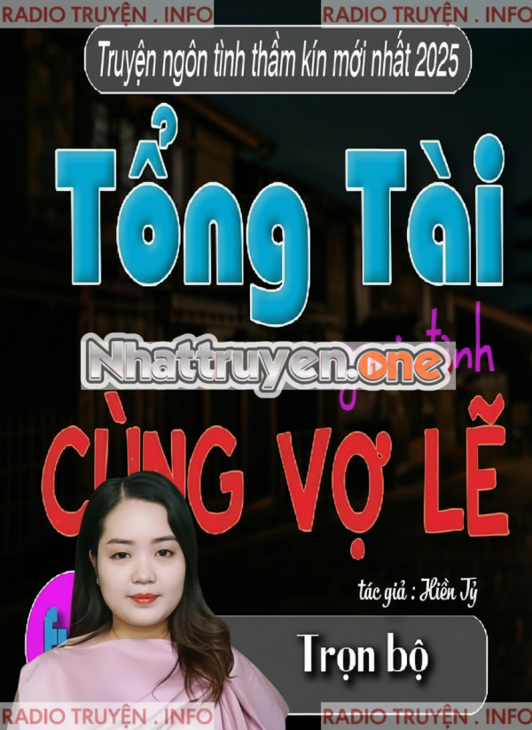 Tổng Tài Ngoại Tình Cùng Vợ Lẽ - MC Thanh Mai