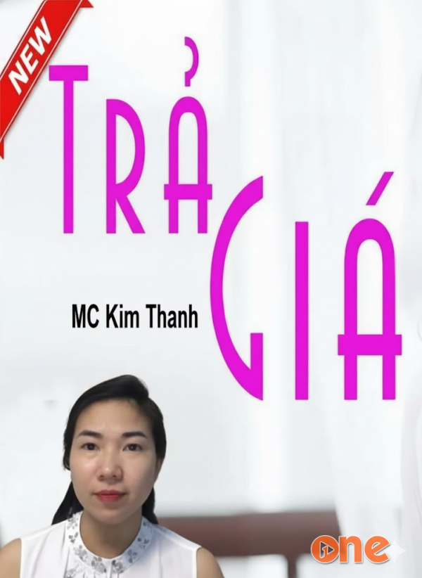 Trả Giá - MC Kim Thanh