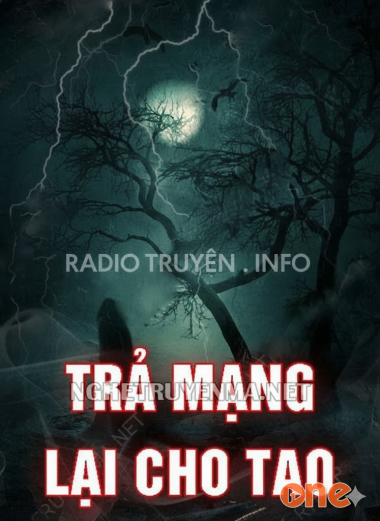 Trả Mạng Cho Tao