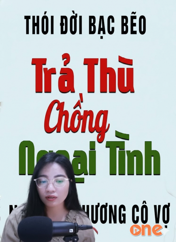 Trả Thù Chồng Ngoại Tình - MC Tâm An