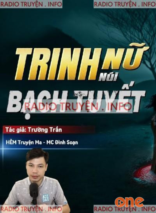 Trinh Nữ Núi Bạch Tuyết - MC Đình Soạn