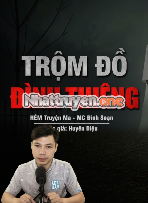 Trộm Đồ Đình Thiêng - MC Đình Soạn