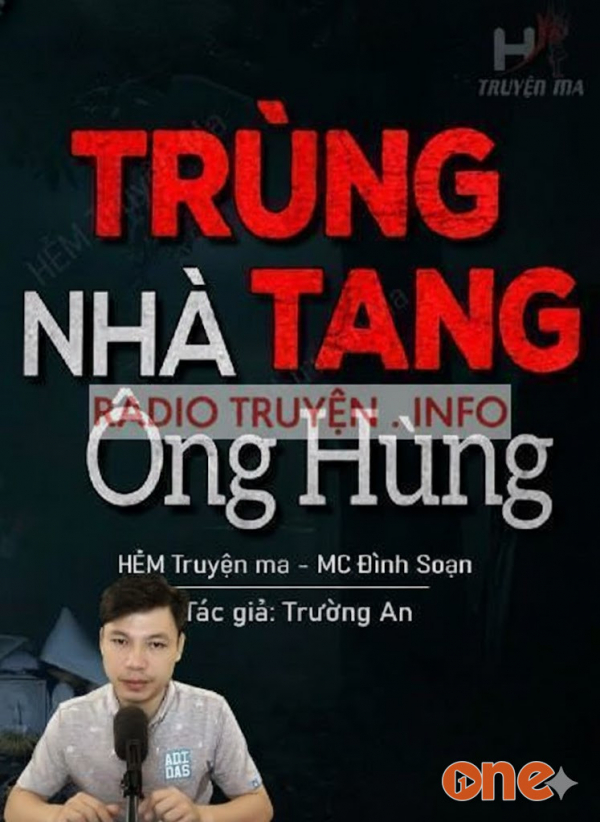 Trùng Tang Nhà Ông Hùng - MC Đình Soạn