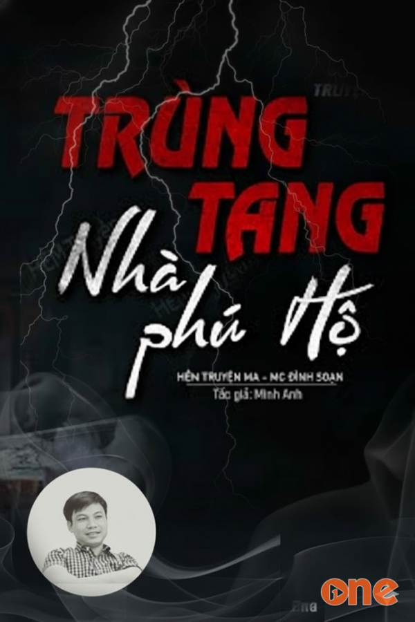 Trùng Tang Nhà Phú Hộ - MC Đình Soạn