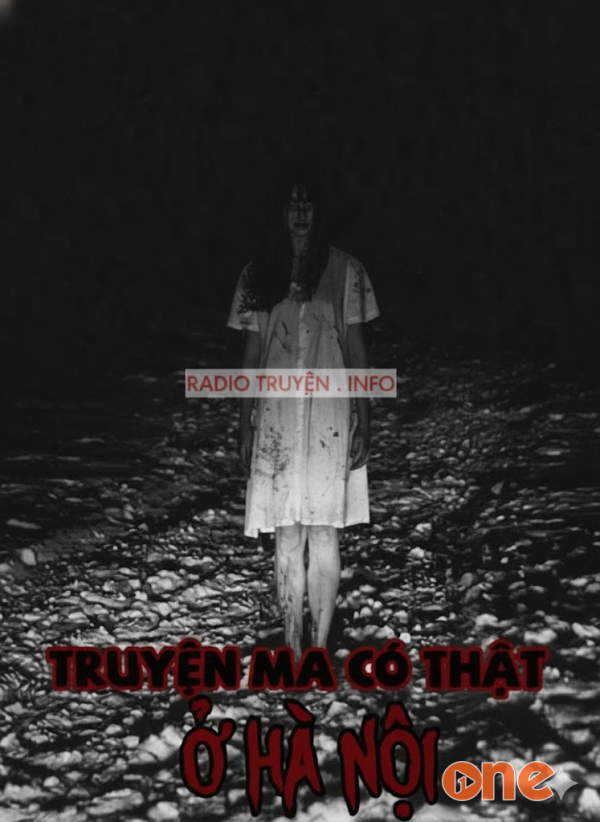 Truyện Ma Tâm Linh Có Thật Ở Hà Nội - MC Anh Tú