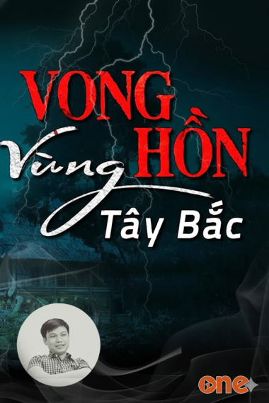 Vong Hồn Vùng Tây Bắc