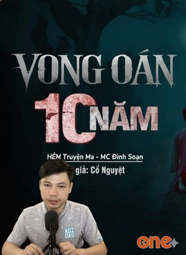 Vong Oán 10 Năm - MC Đình Soạn
